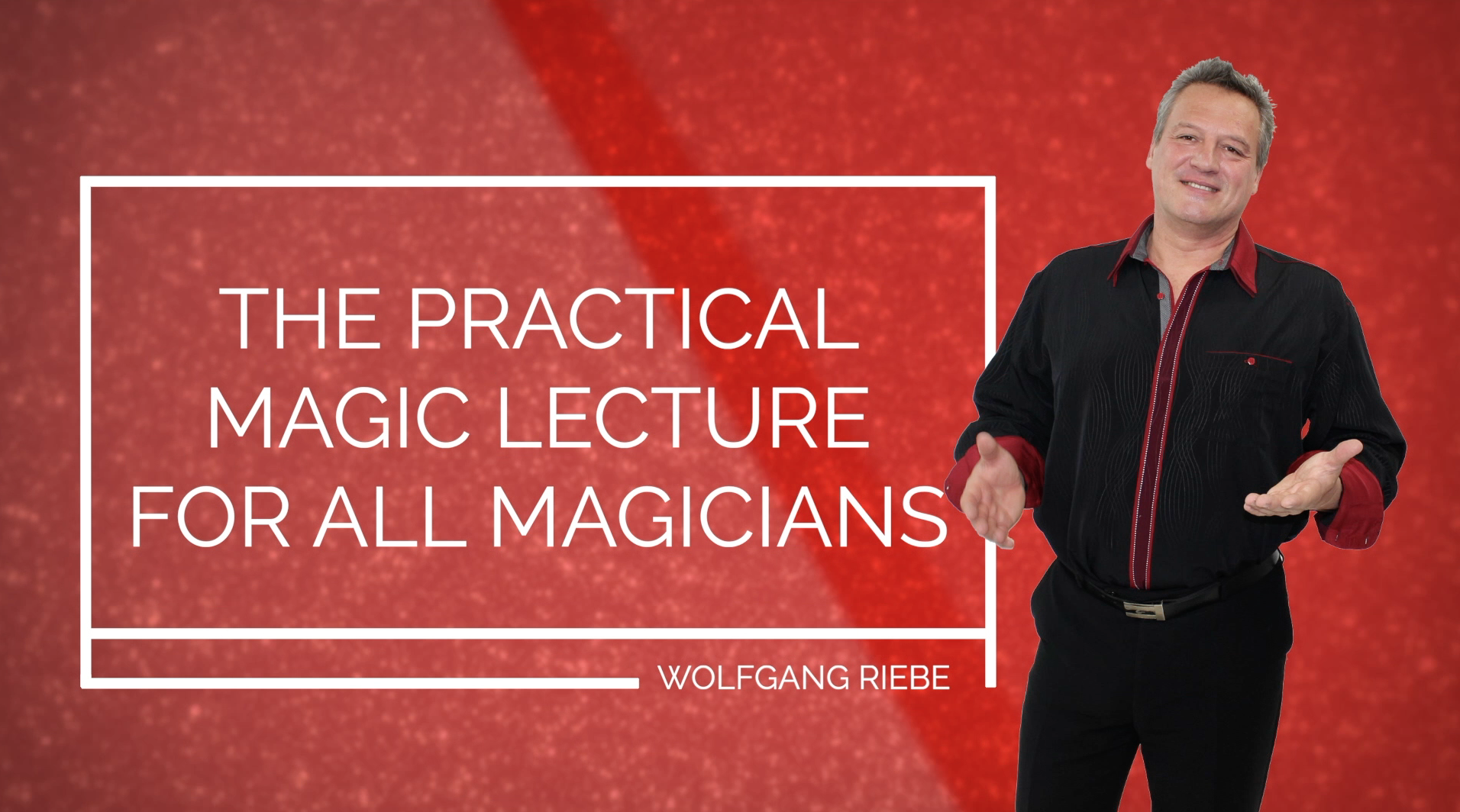 practical-magic-lecture-for-magicians-wolfgang-riebe